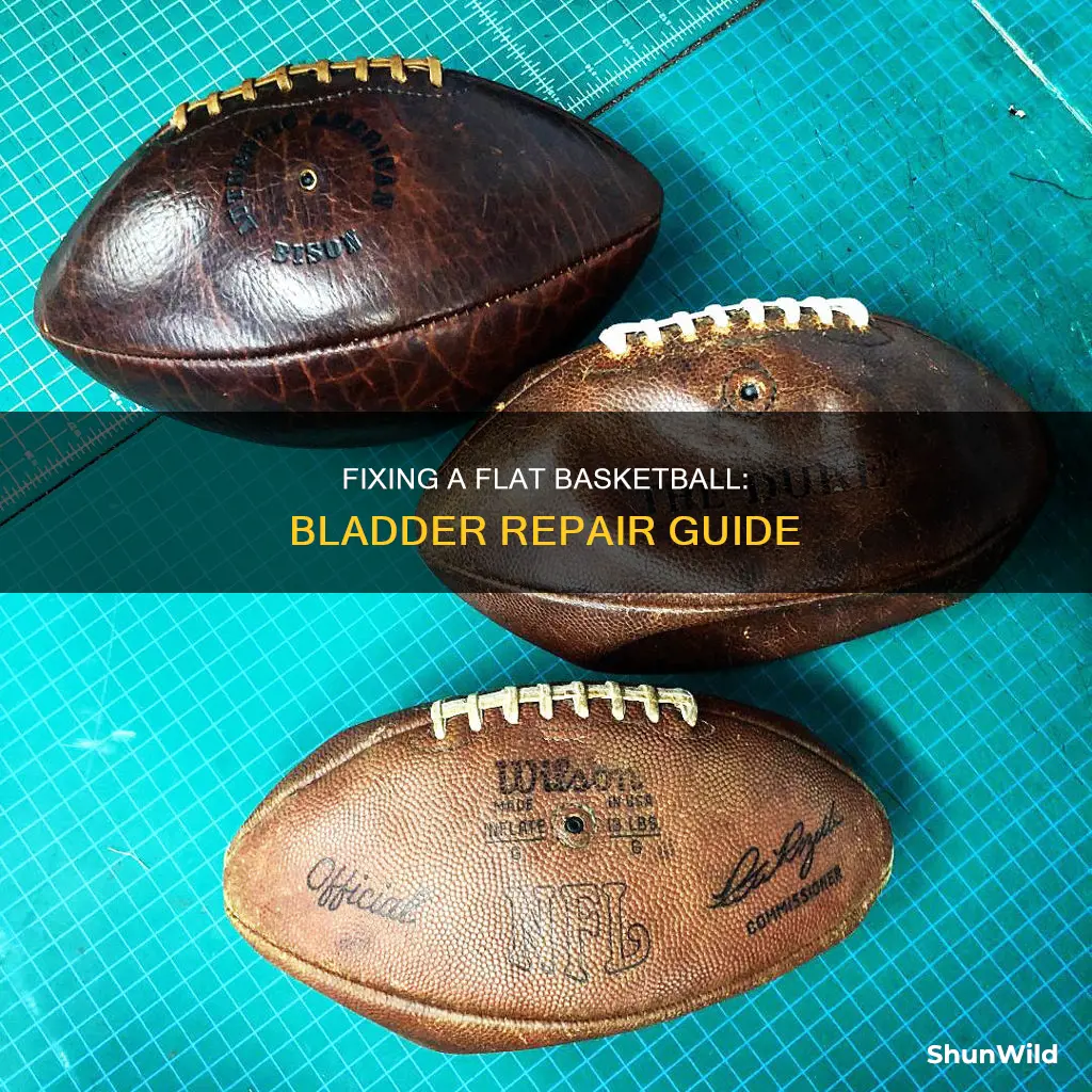 how to fix a flat basketball with bladder