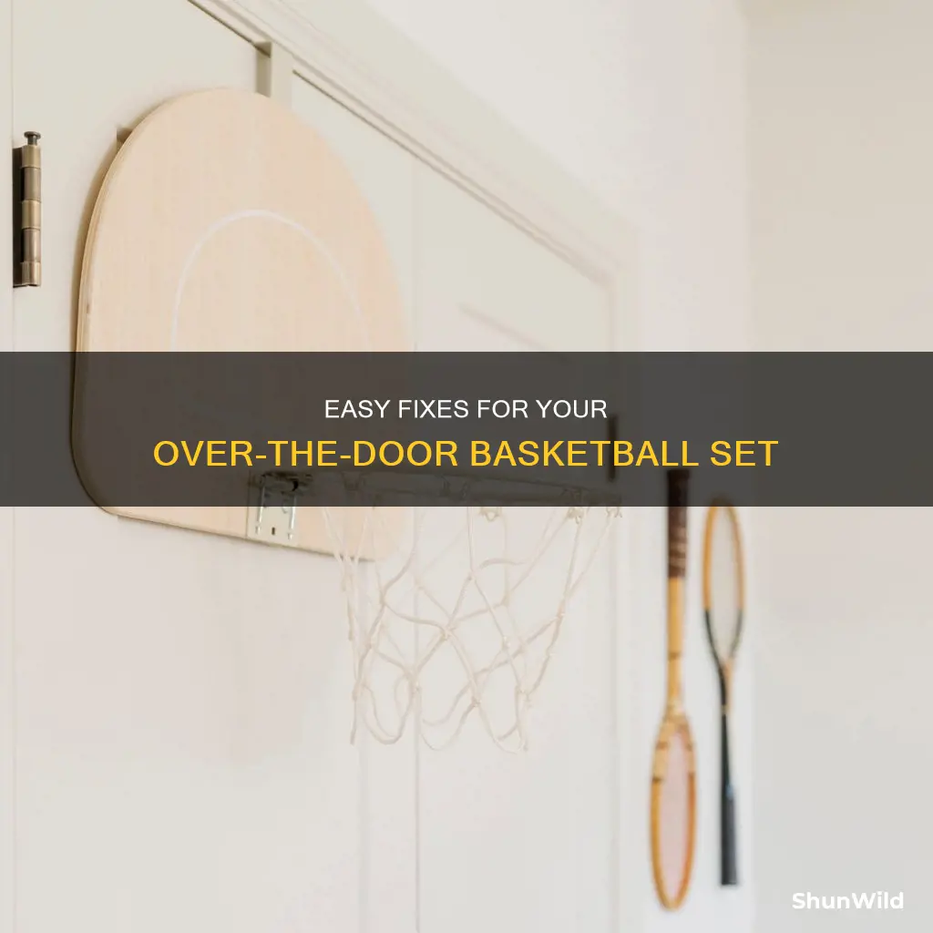 how to fix a over the door basketball