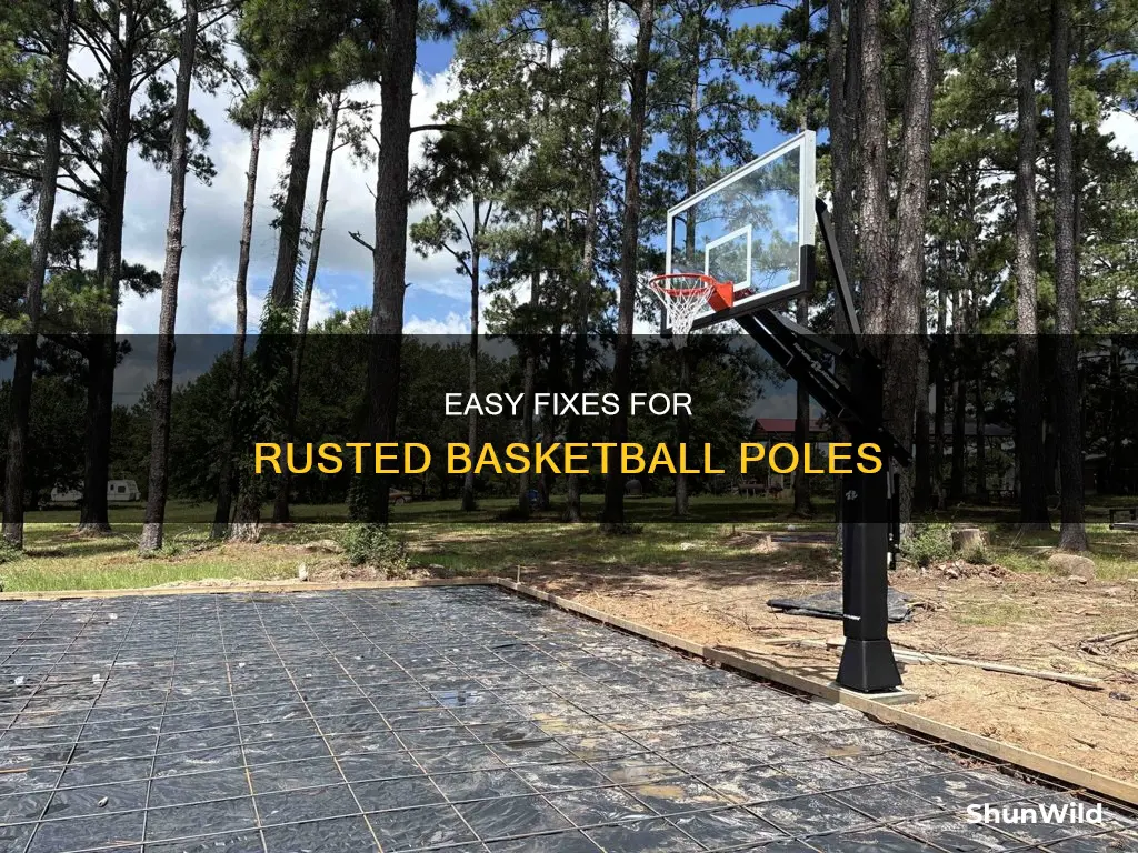 how to fix a rusted basketball pole