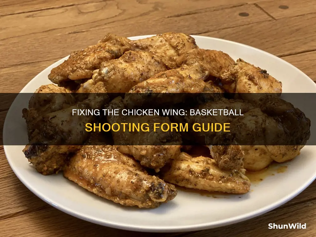 how to fix chicken wing basketball