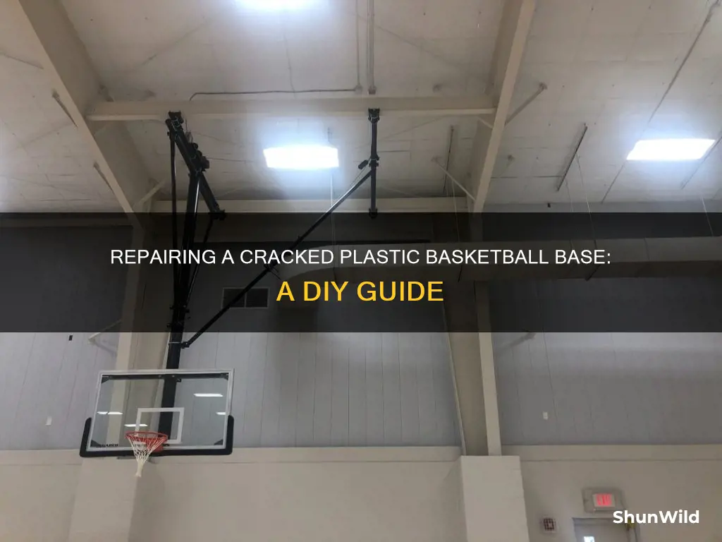 how to fix cracked plastic basketball base