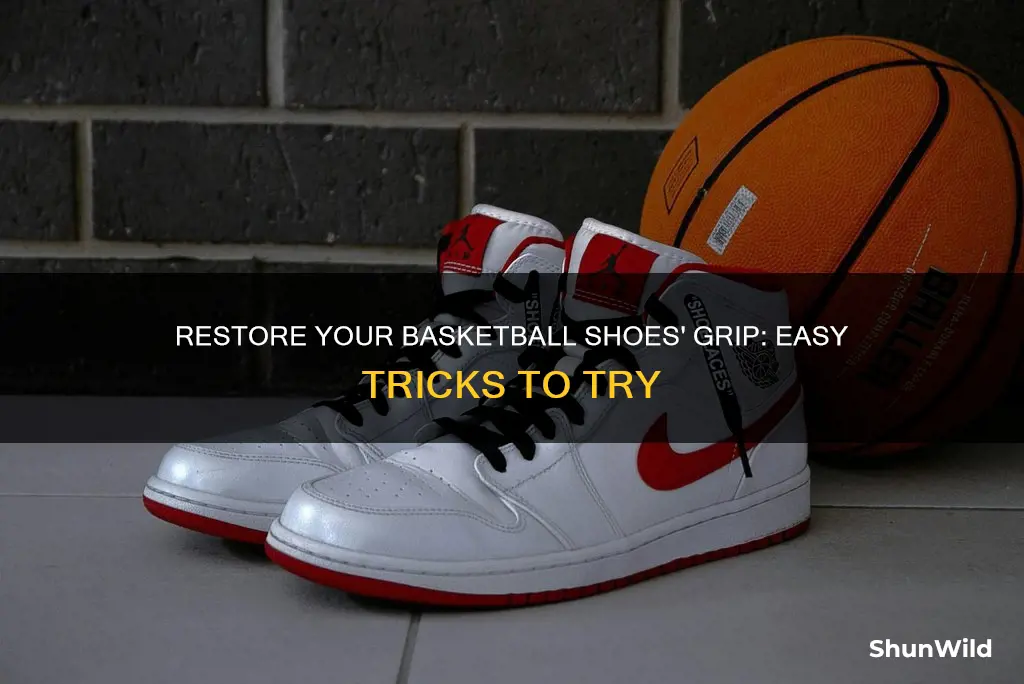 how to fix grip on basketball shoes