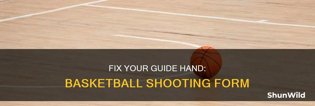 how to fix guide hand basketball