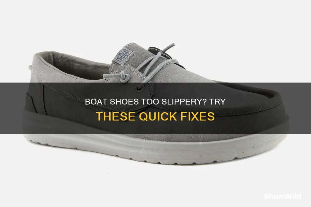 how to fix slippery boat shoes