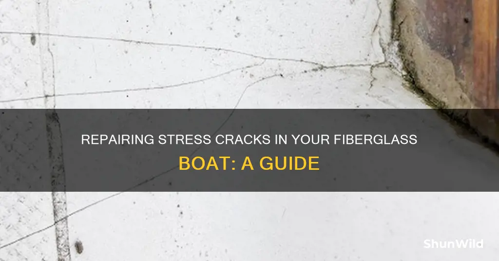 how to fix stress cracks in fiberglass boat