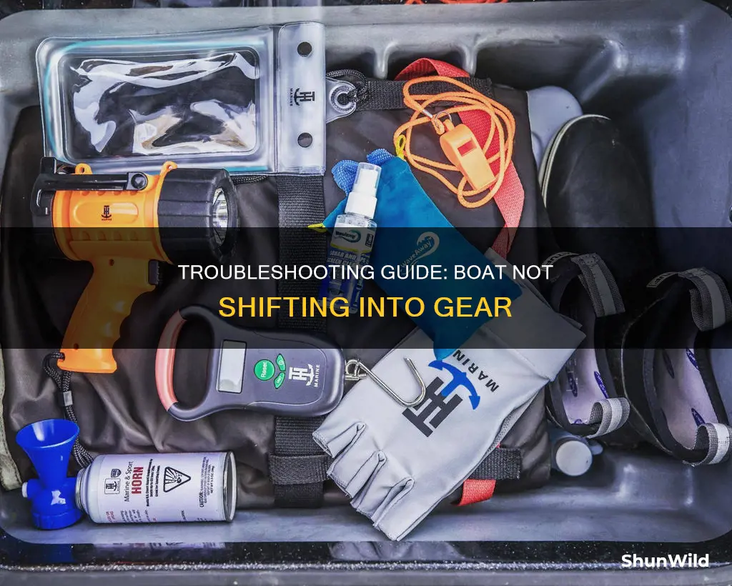 how to fix the boat not going into gear