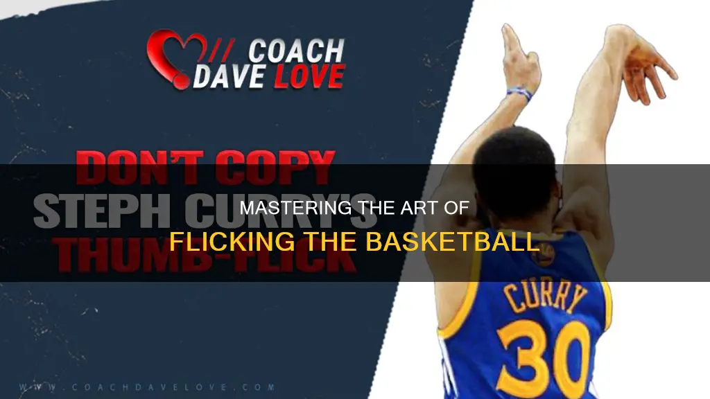 how to flick the basketball