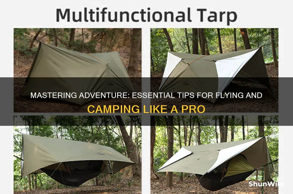 how to fly and camp