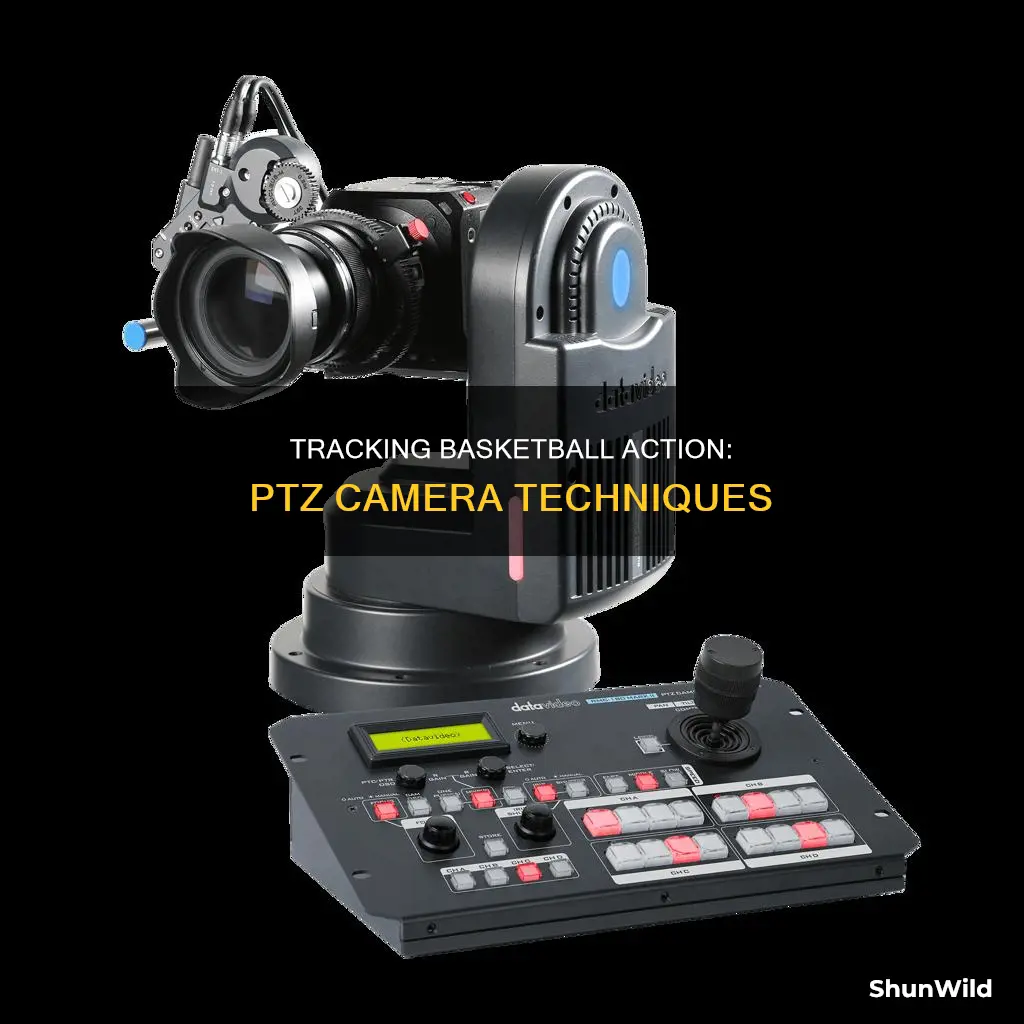 how to follow a basketball with a ptz camera