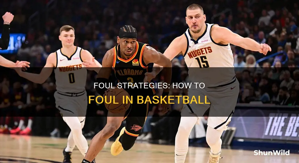 how to foul someone in basketball