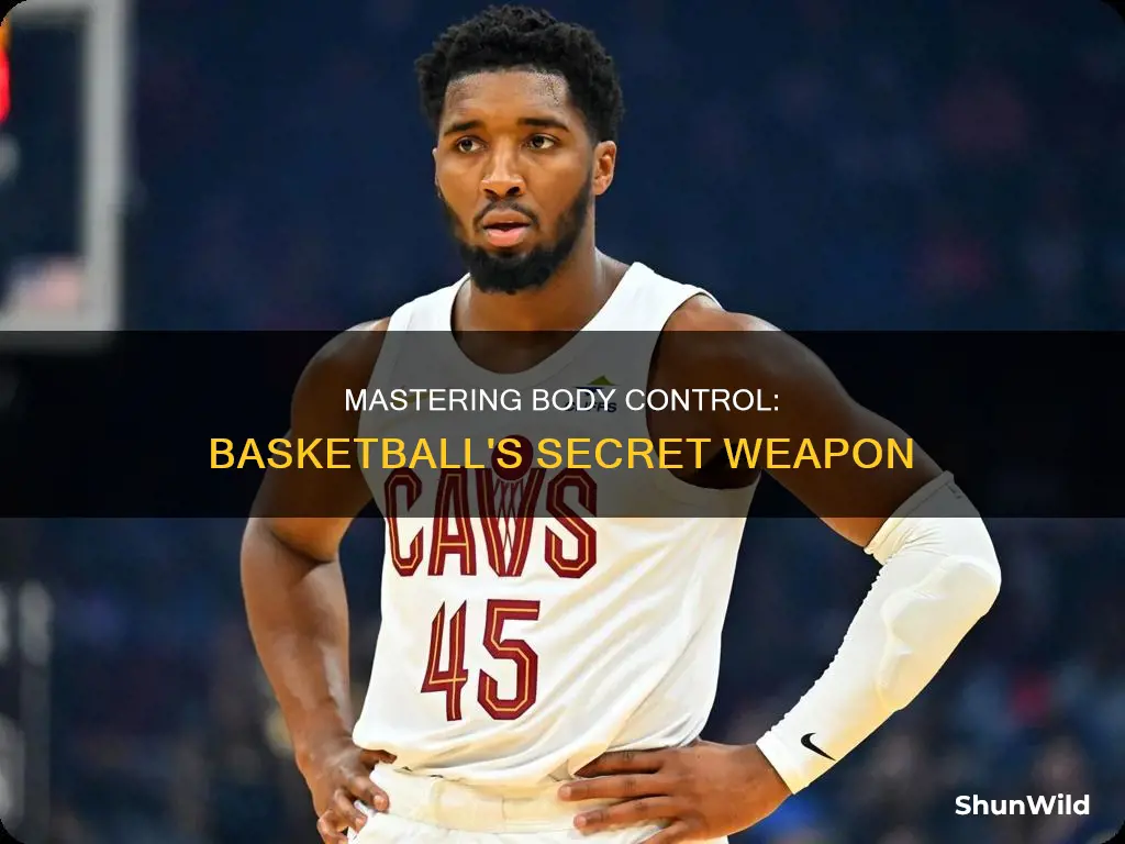 how to gain body control in basketball