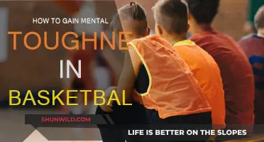 Mental Toughness in Basketball: Mastering Your Mindset