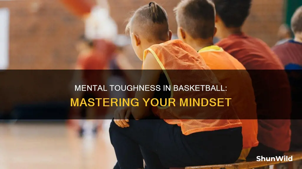 how to gain mental toughness in basketball