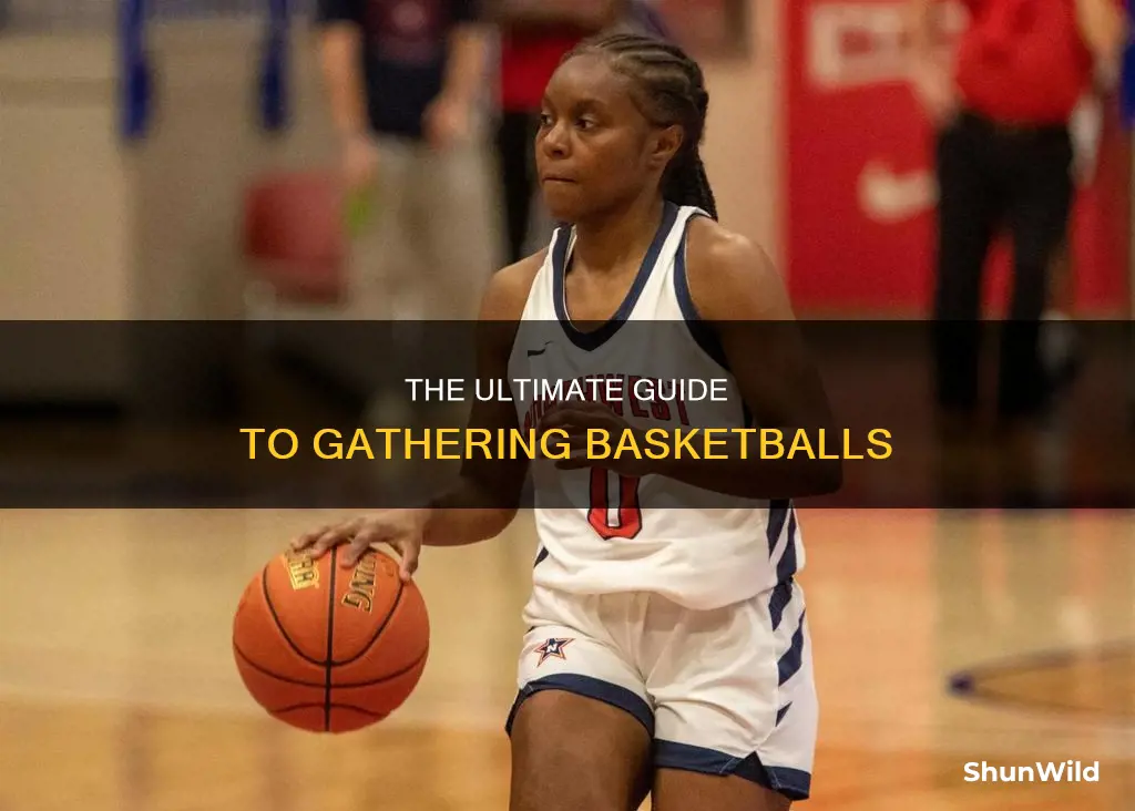 how to gather basketball