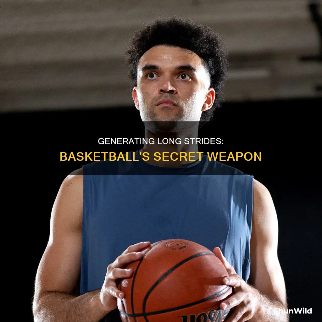 how to generate long strides in basketball
