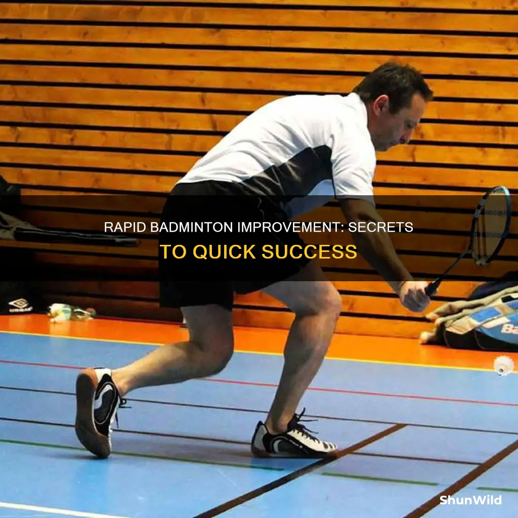 how to get better at badminton fast