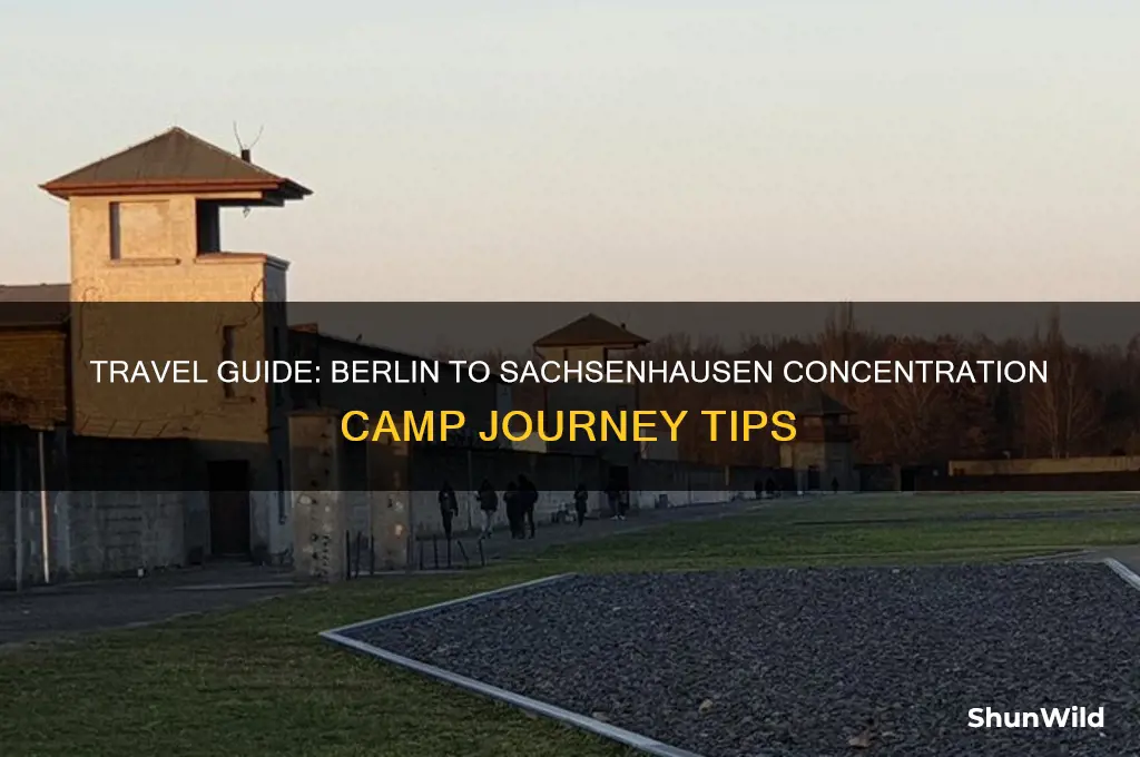 how to get from berlin to sachsenhausen concentration camp