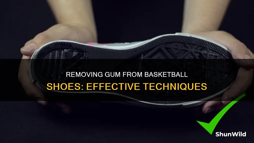 how to get gum off of basketball shoes