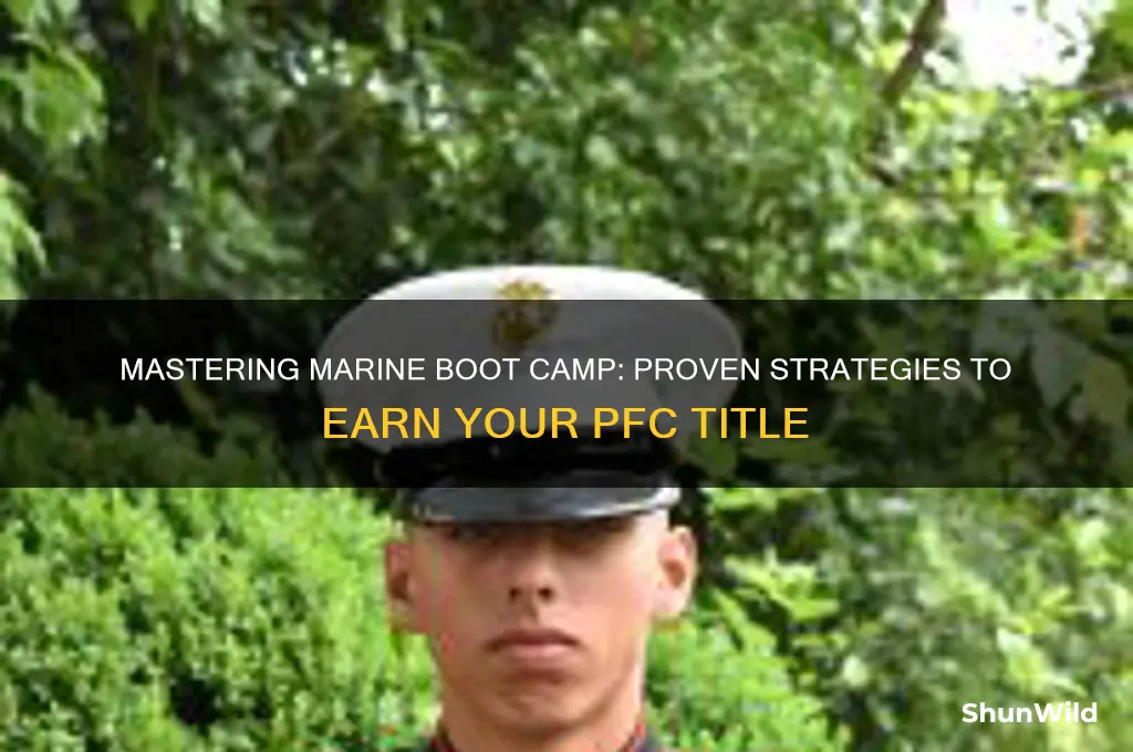 how to get pfc in marine boot camp