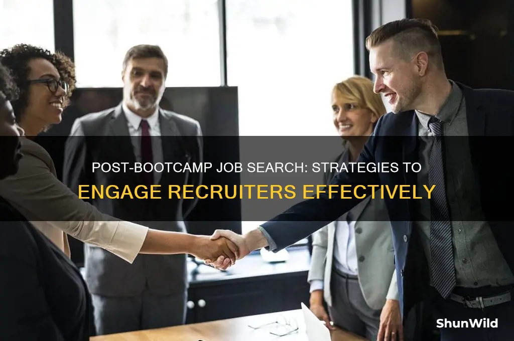 how to get recruiters assistance after boot camp