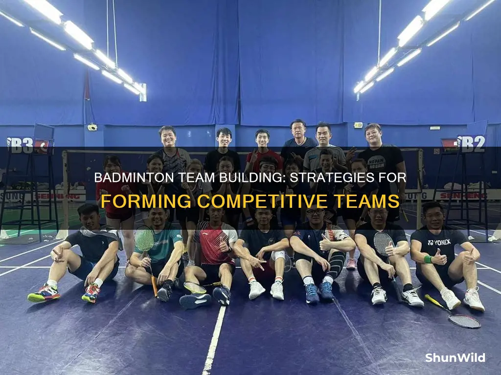 how to get teams together for badminton