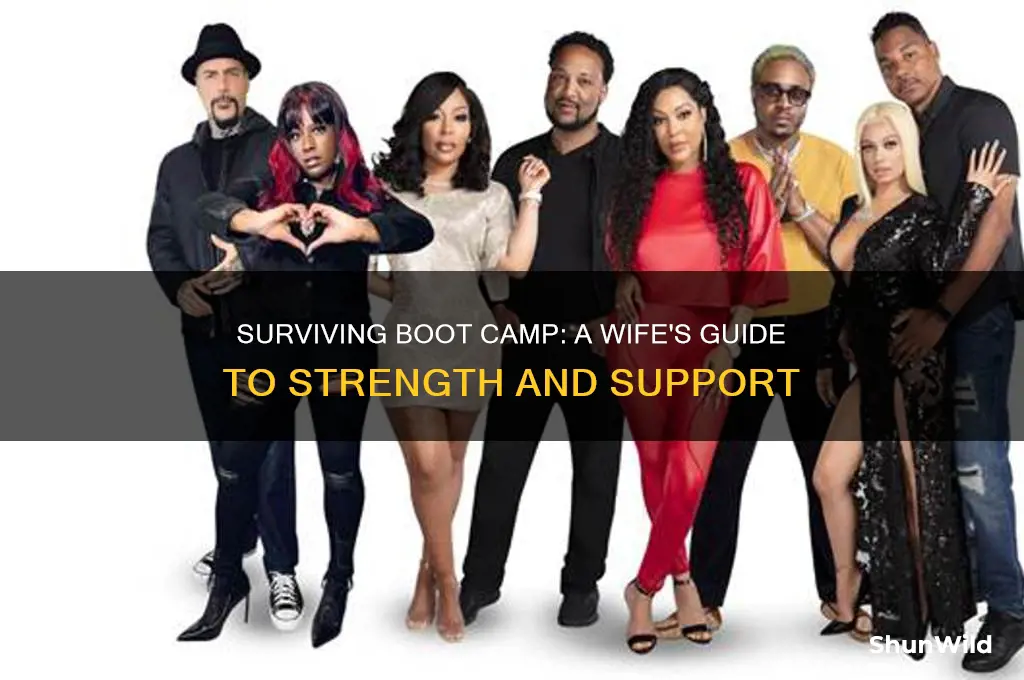 how to get through boot camp as a wife