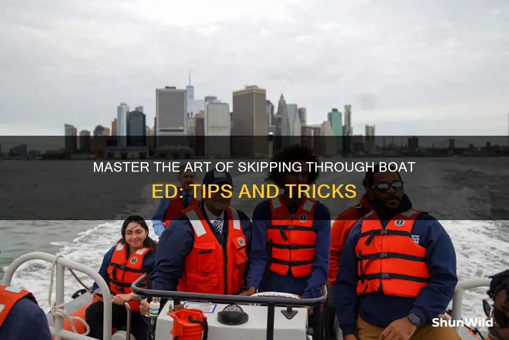 how to go skip through boat ed