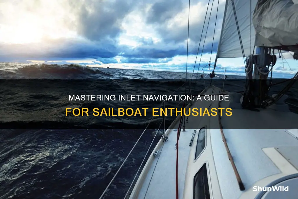how to go through inlet with sail boat