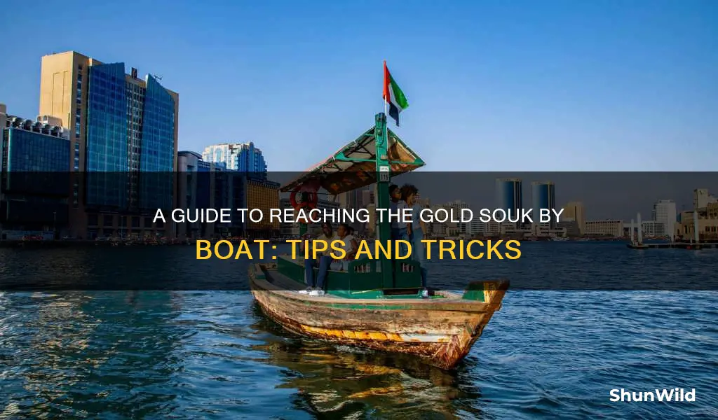 how to go to gold souk by boat