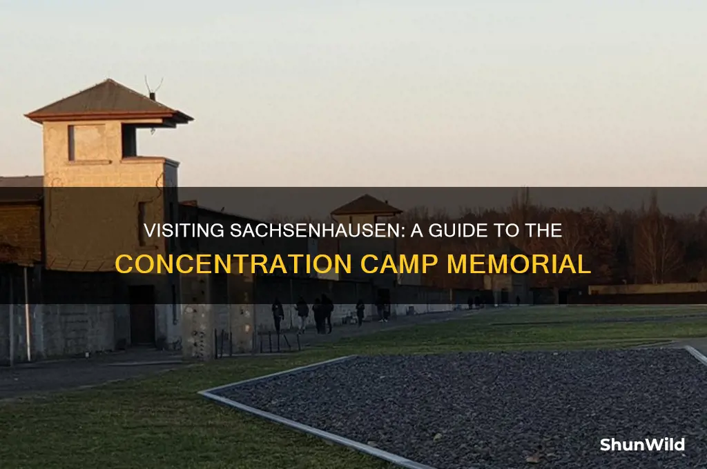 how to go to sachsenhausen concentration camp