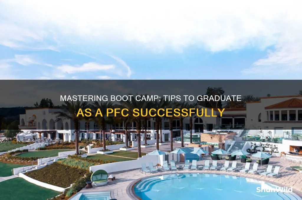 how to graduate boot camp as a pfc