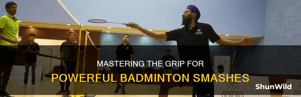 how to grip badminton smash