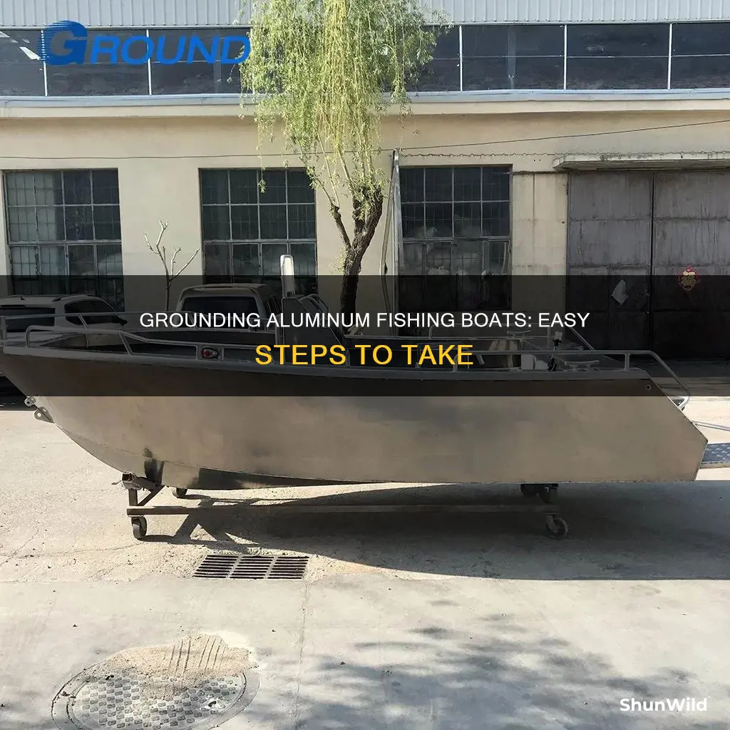 how to ground an aluminum fishing boat