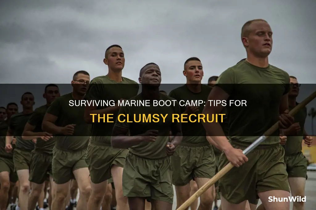 how to handle marine boot camp if your clumsy