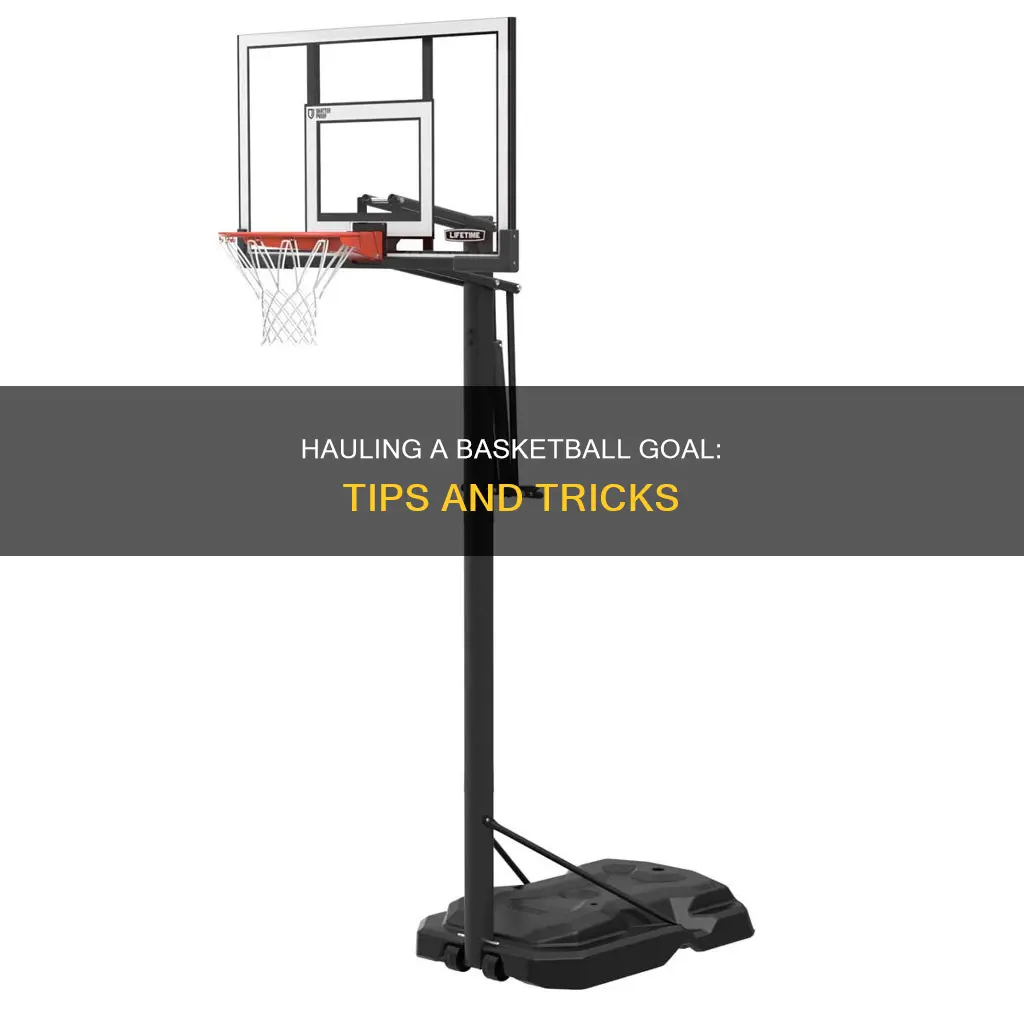 how to haul a basketball goal