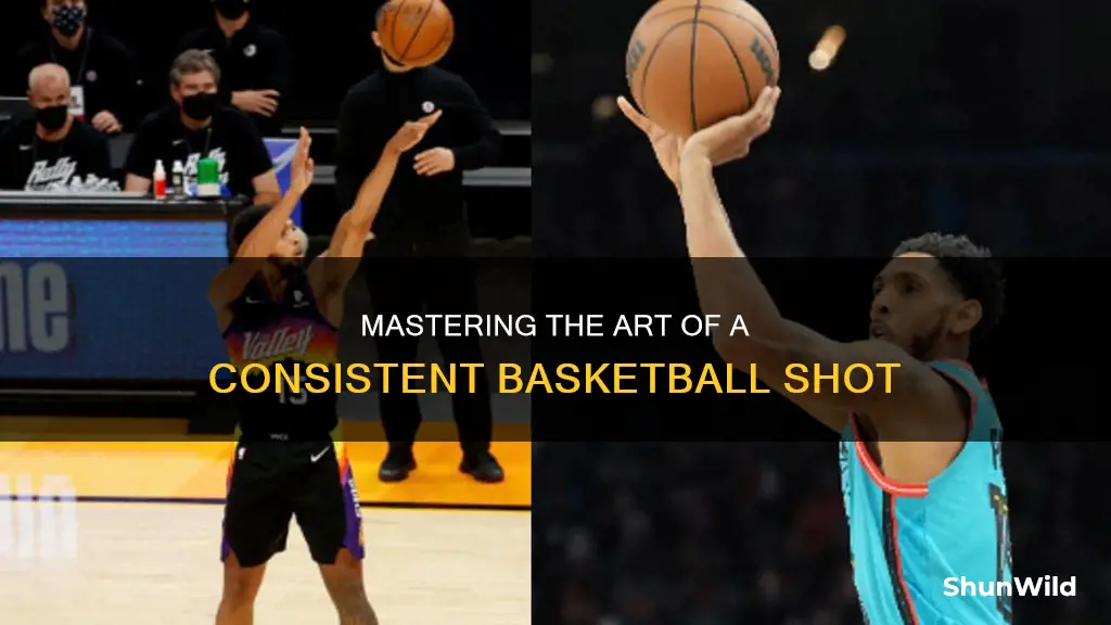 how to have a consistent basketball shot