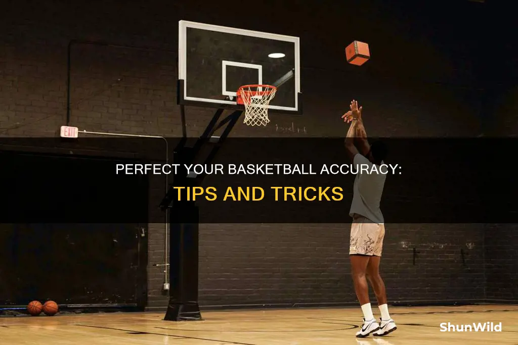 how to have better accuracy in basketball