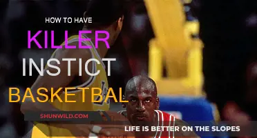 Develop a Killer Instinct on the Basketball Court