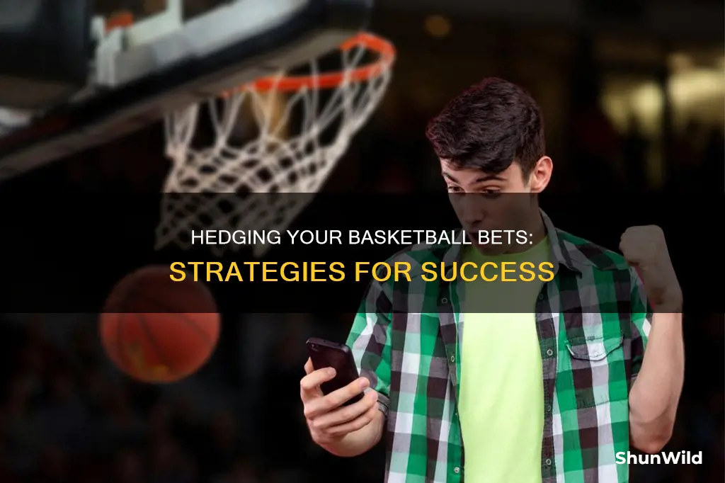 how to hedge a basketball bet