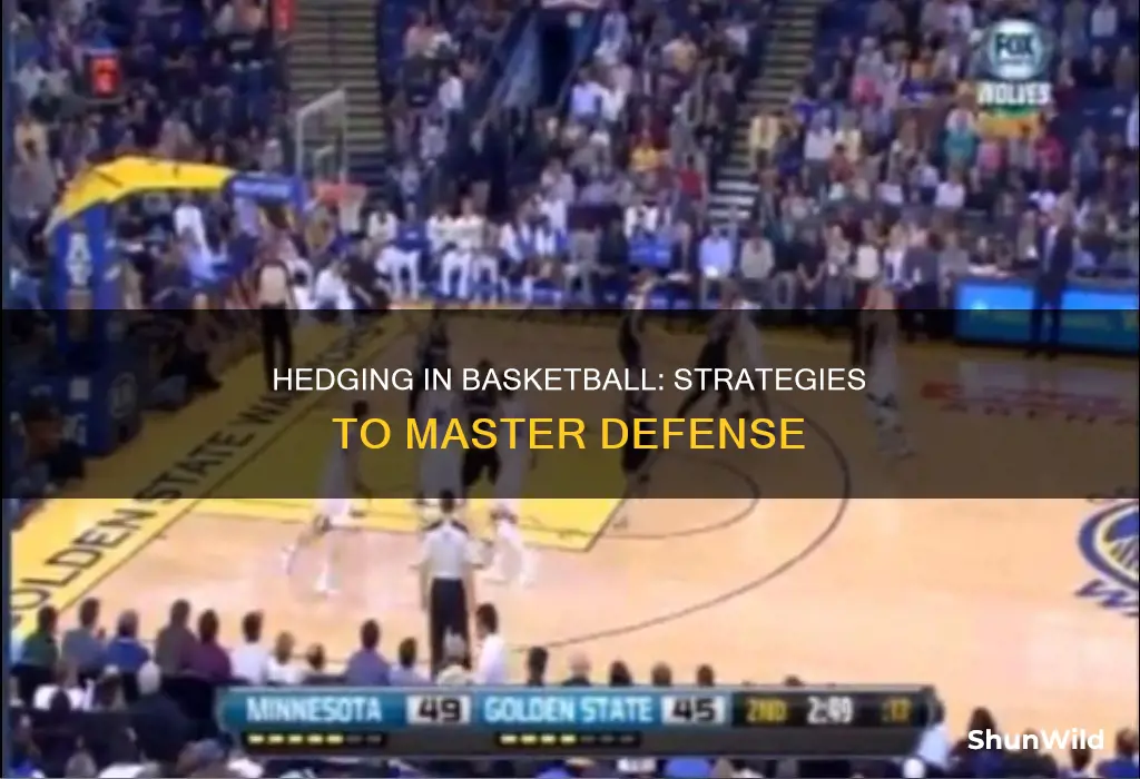 how to hedge in basketball