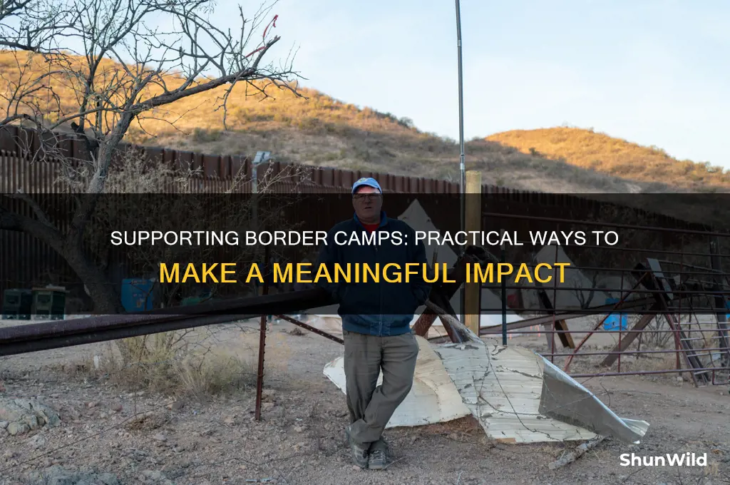 how to help border camps