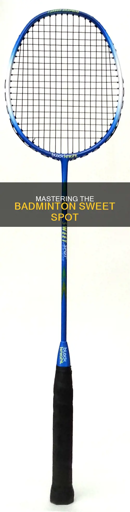 how to hit sweet spot badminton