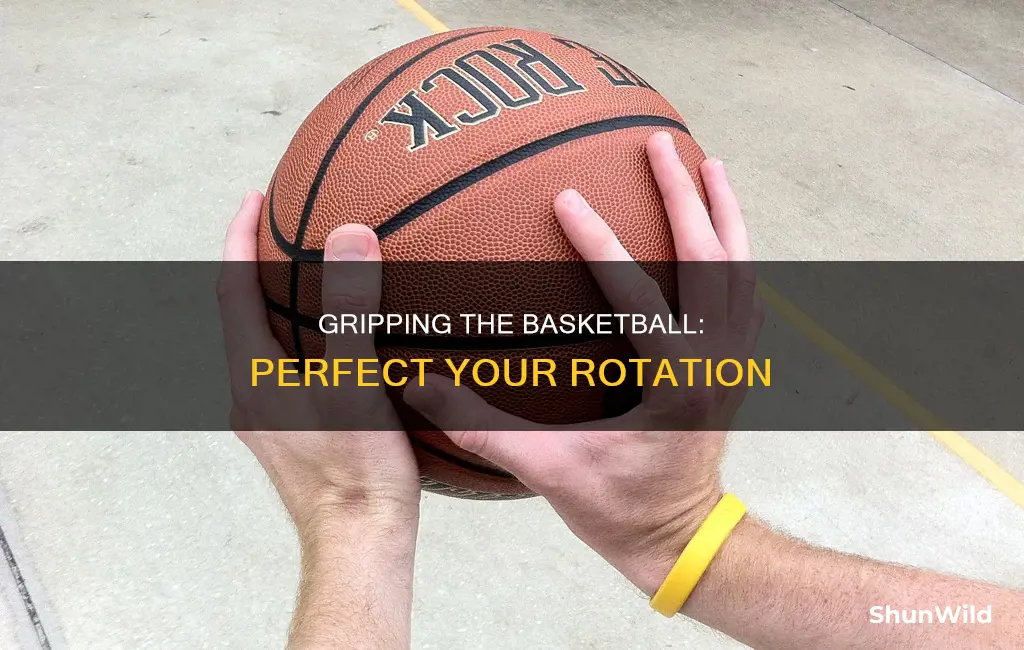 how to hold basketball for proper rotation