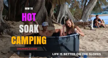 Master Hot Soaking While Camping: Tips for Ultimate Outdoor Relaxation