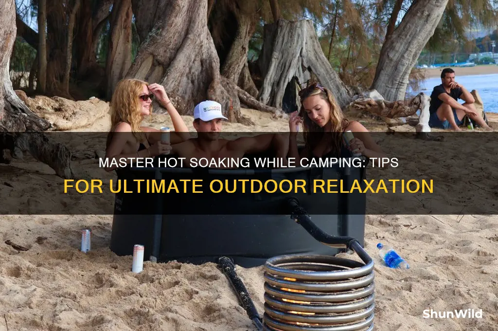 how to hot soak camping
