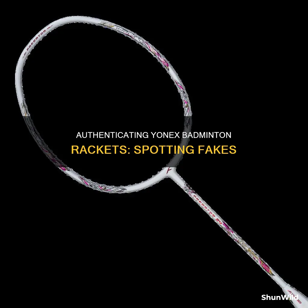 how to identify original yonex badminton racket
