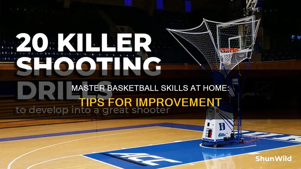 how to improve basketball at home