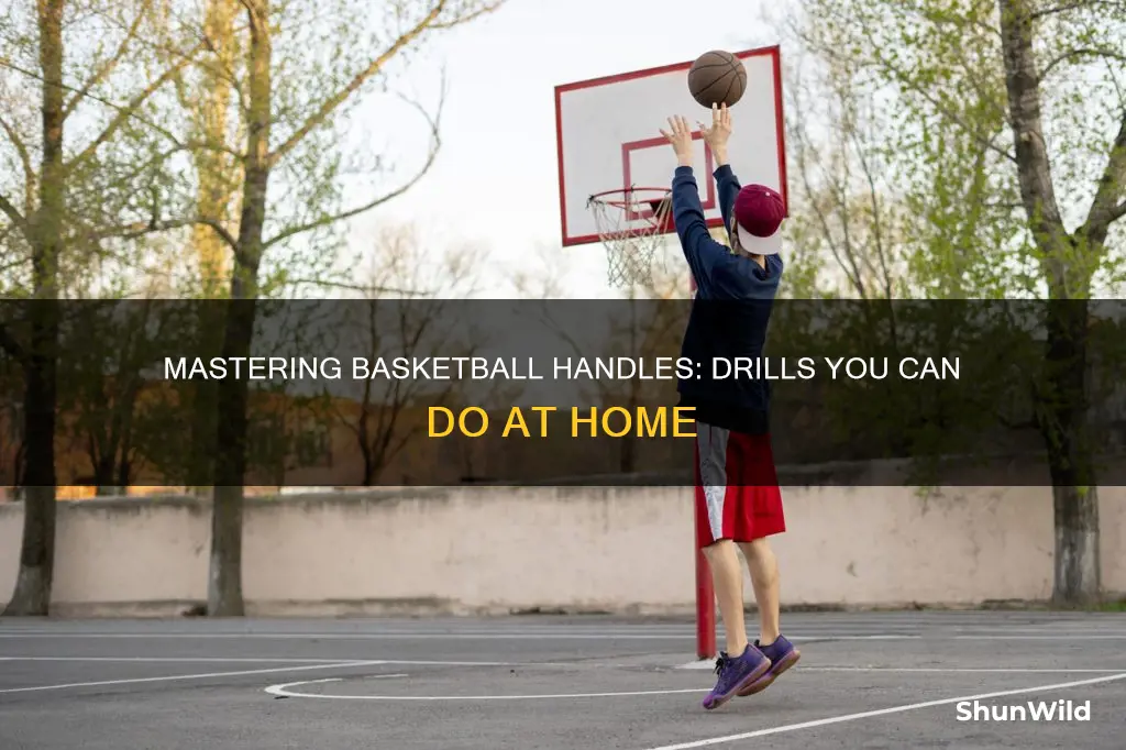how to improve basketball handles at home