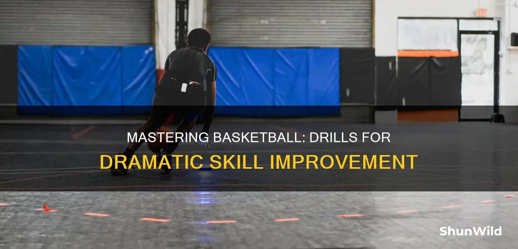 how to improve basketball skills dramatically