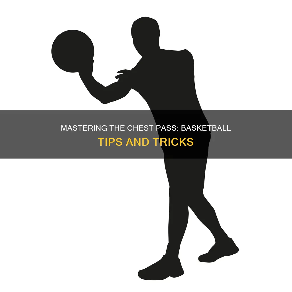 how to improve chest pass in basketball